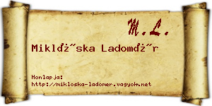Miklóska Ladomér névjegykártya
